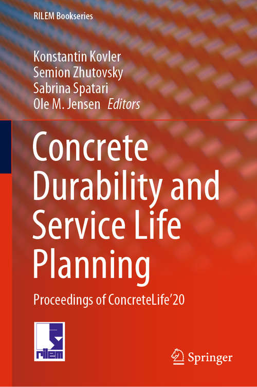 Book cover of Concrete Durability and Service Life Planning: Proceedings of ConcreteLife’20 (1st ed. 2020) (RILEM Bookseries #26)