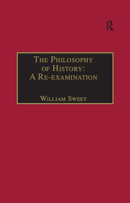 Book cover of The Philosophy of History: A Re-examination