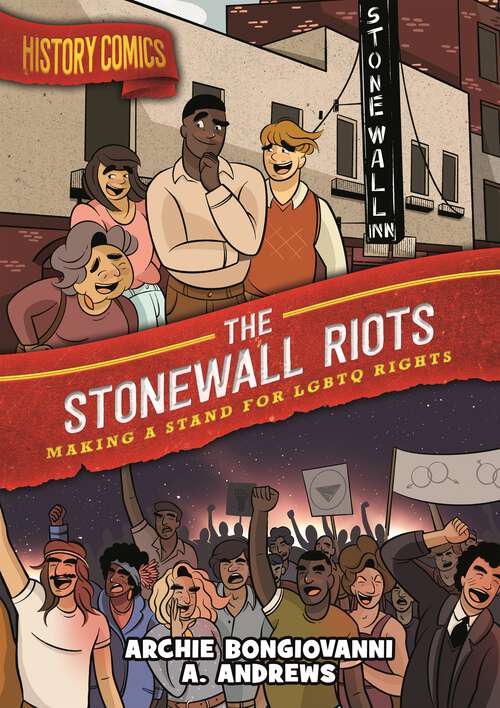 Book cover of History Comics: Making a Stand for LGBTQ Rights (History Comics)