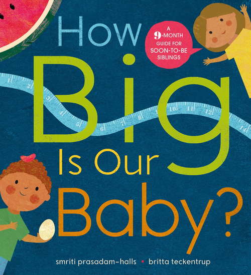 Book cover of How Big is Our Baby?: A 9-month guide for soon-to-be siblings