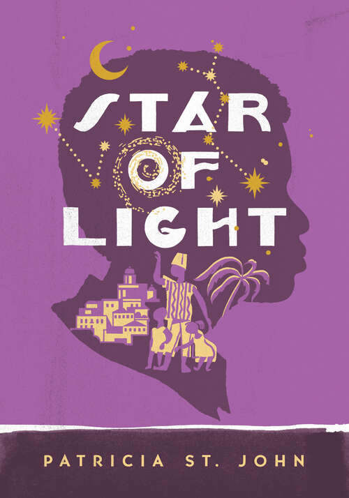 Book cover of Star of Light: Adapted From Star Of Light By Patricia St. John (New Edition) (Patricia St John Series: Vol. 5340)