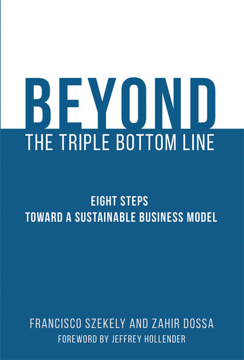 Book cover of Beyond the Triple Bottom Line: Eight Steps toward a Sustainable Business Model (The\mit Press Ser.)