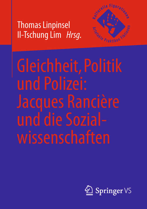 Book cover of Gleichheit, Politik und Polizei: Jacques Rancière und die Sozialwissenschaften