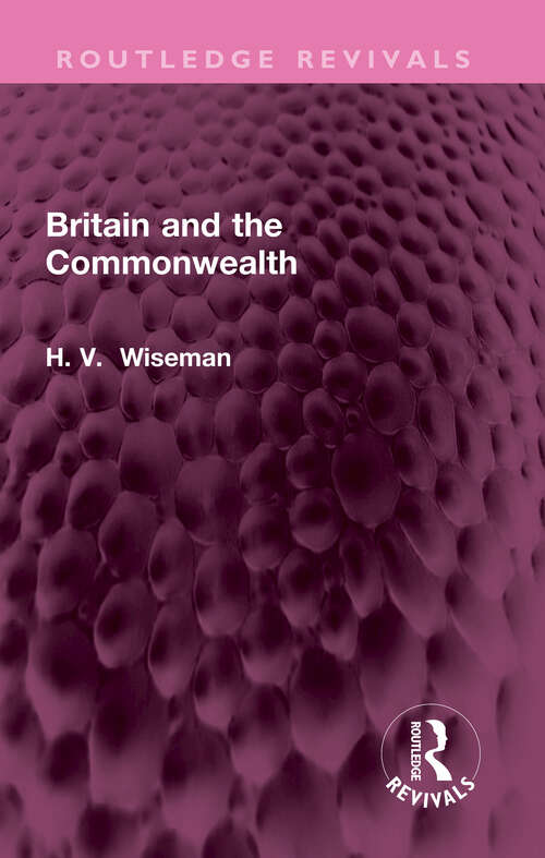 Book cover of Britain and the Commonwealth (Routledge Revivals)