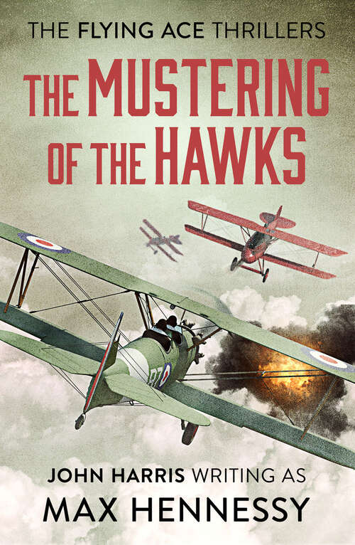 Book cover of The Mustering of the Hawks (The Flying Ace Thrillers)