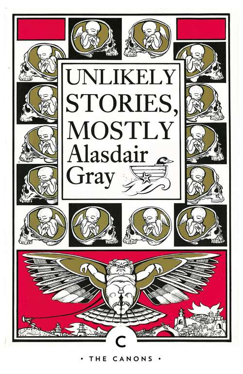 Book cover of Unlikely Stories, Mostly (Canongate Classics)