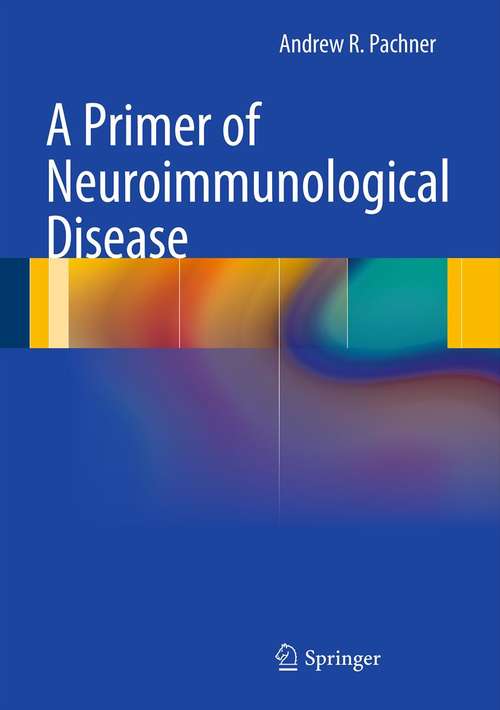 Book cover of A Primer of Neuroimmunological Disease