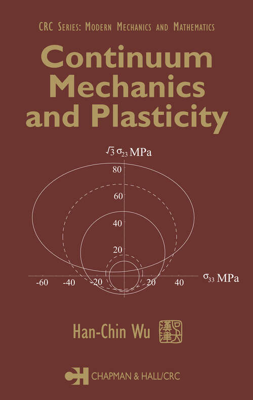 Book cover of Continuum Mechanics and Plasticity (1) (Modern Mechanics and Mathematics)