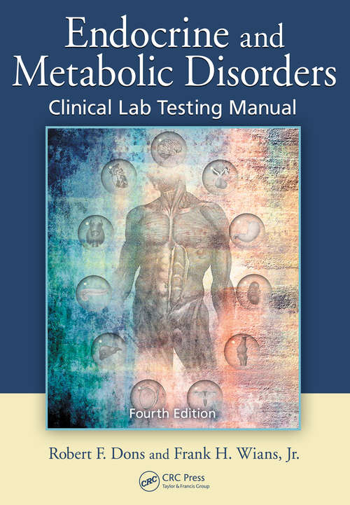 Book cover of Endocrine and Metabolic Disorders: Clinical Lab Testing Manual, Fourth Edition (4)