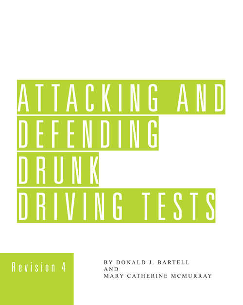 Book cover of Attacking & Defending Drunk Driving Tests