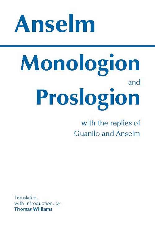 Book cover of Monologion and Proslogion: with the replies of Gaunilo and Anselm