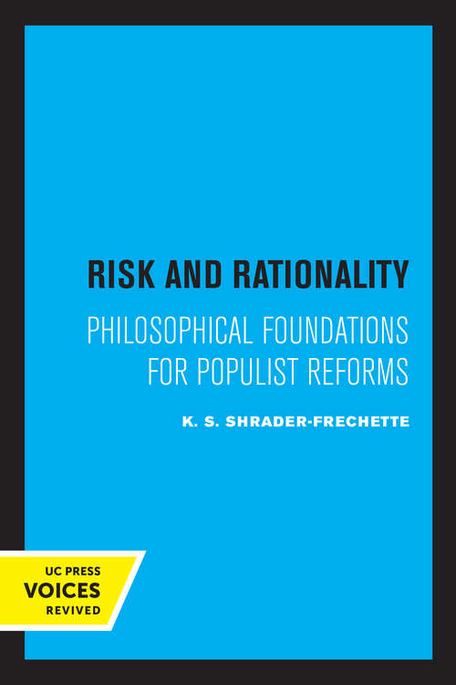 Book cover of Risk and Rationality: Philosophical Foundations for Populist Reforms