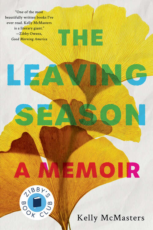 Book cover of The Leaving Season: A Memoir in Essays