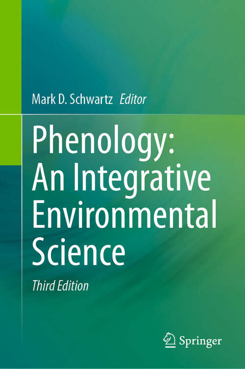 Book cover of Phenology: An Integrative Environmental Science (Third Edition 2024)