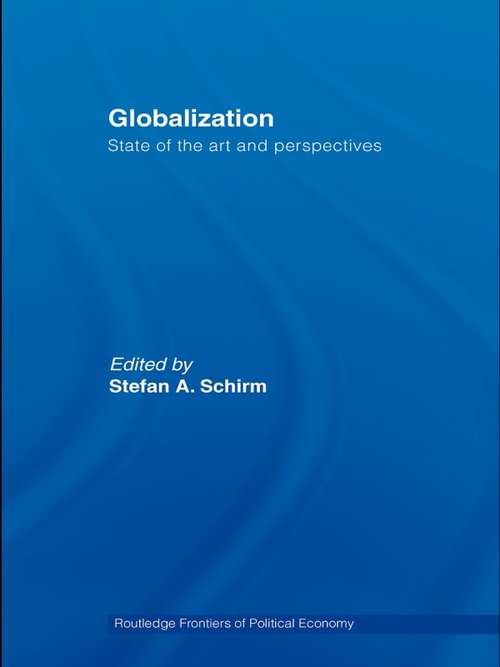 Book cover of Globalization: State of the Art and Perspectives (Routledge Frontiers of Political Economy #84)