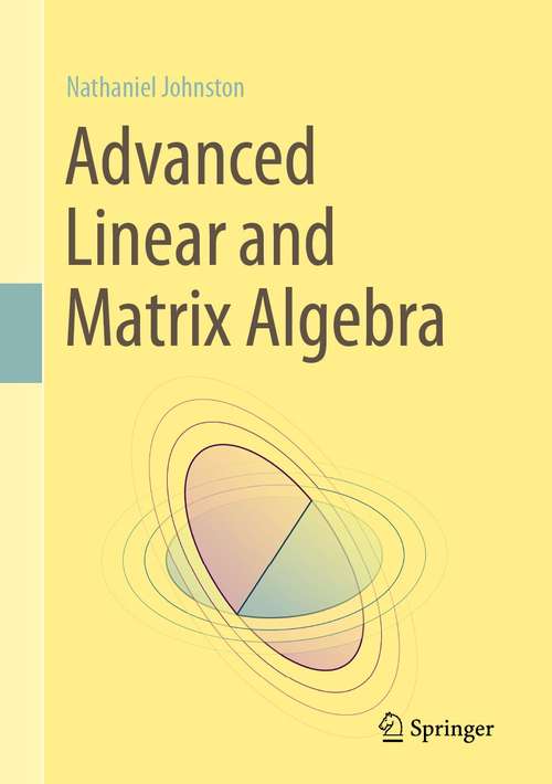 Book cover of Advanced Linear and Matrix Algebra (1st ed. 2021)