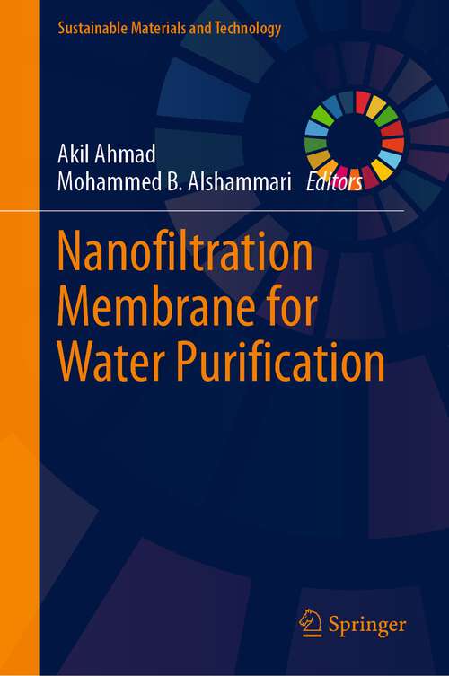 Book cover of Nanofiltration Membrane for Water Purification (1st ed. 2023) (Sustainable Materials and Technology)