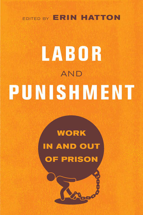 Book cover of Labor and Punishment: Work in and out of Prison