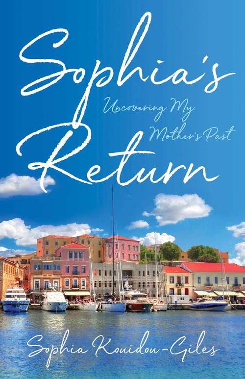 Book cover of Sophia's Return: Uncovering My Mother's Past