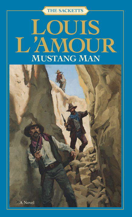Book cover of Mustang Man (Sacketts #15)