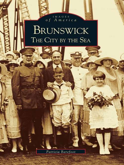 Book cover of Brunswick: The City by the Sea (Images of America)