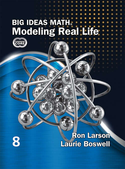 Book cover of Big Ideas Math Modeling Real Life Common Core 2022 Grade 8