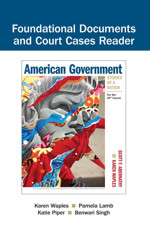 Book cover of Foundational Documents and Court Cases Reader to Accompany American Government: For The Ap® Course