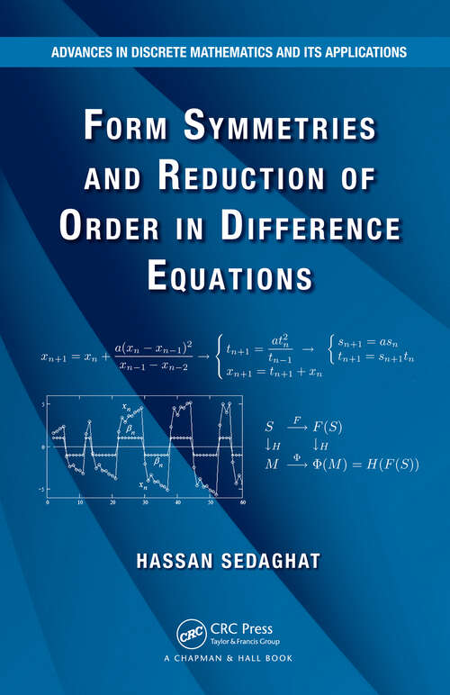 Book cover of Form Symmetries and Reduction of Order in Difference Equations (1) (Advances in Discrete Mathematics and Applications)