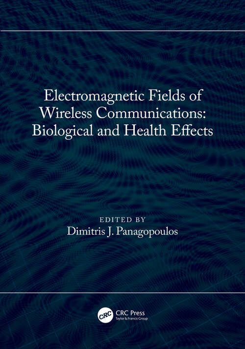 Book cover of Electromagnetic Fields of Wireless Communications: Biological and Health Effects