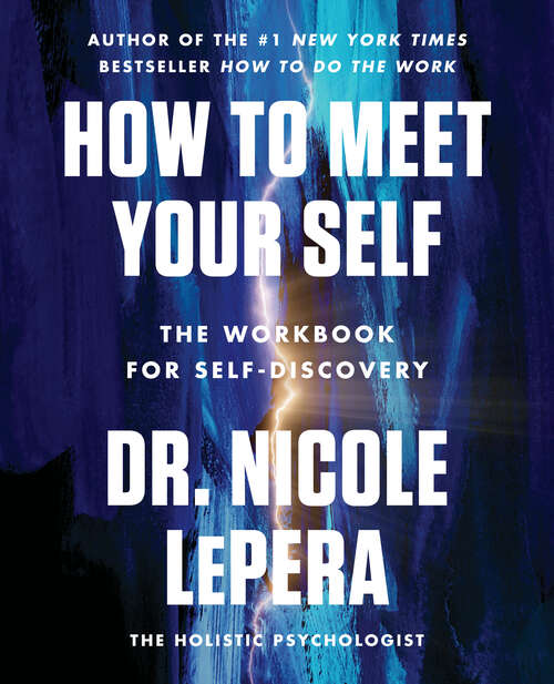 Book cover of How to Meet Your Self: The Workbook For Self-discovery