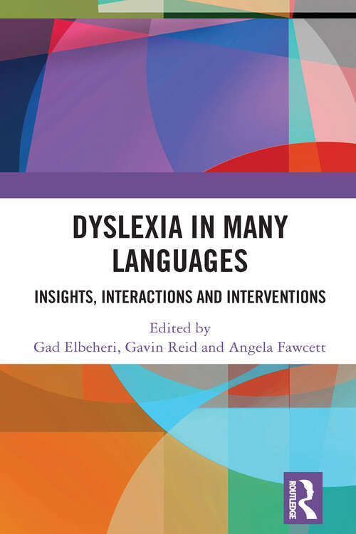 Book cover of Dyslexia in Many Languages: Insights, Interactions and Interventions