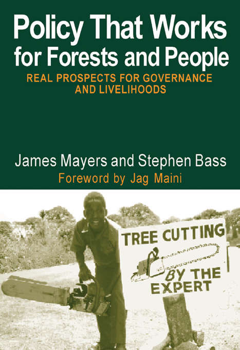 Book cover of Policy That Works for Forests and People: Real Prospects for Governance and Livelihoods