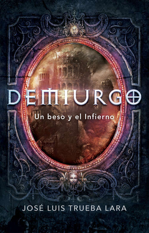 Book cover of Demiurgo: Un beso y el Infierno