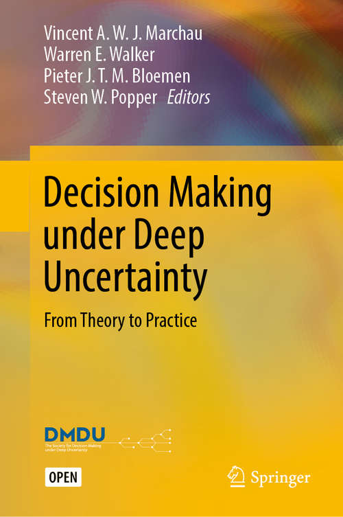 Book cover of Decision Making under Deep Uncertainty: From Theory To Practice (1st ed. 2019)