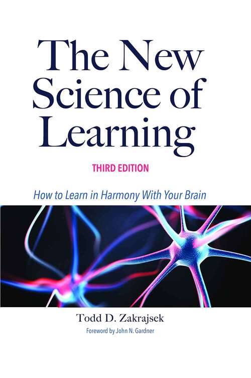 Book cover of The New Science Of Learning: How To Learn In Harmony With Your Brain (3)