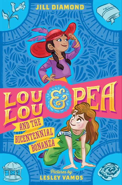 Book cover of Lou Lou and Pea and the Bicentennial Bonanza (Lou Lou and Pea)