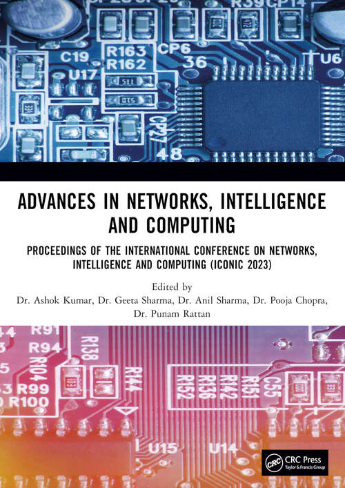 Book cover of Advances in Networks, Intelligence and Computing: Proceedings of the International Conference On Networks, Intelligence and Computing (ICONIC 2023)