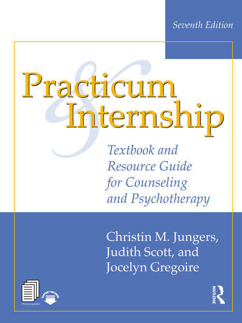 Book cover of Practicum and Internship: Textbook and Resource Guide for Counseling and Psychotherapy