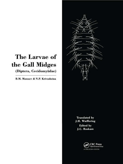 Book cover of The Larvae of the Gall Miges