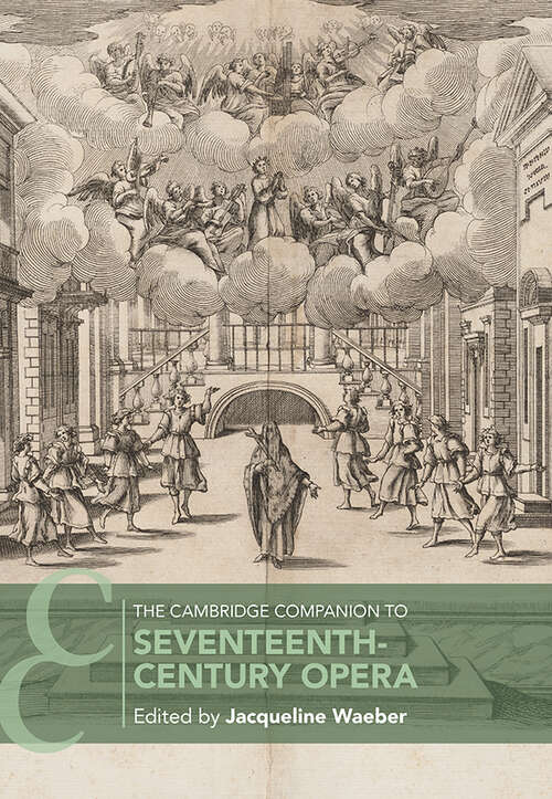 Book cover of The Cambridge Companion to Seventeenth-Century Opera (Cambridge Companions to Music)