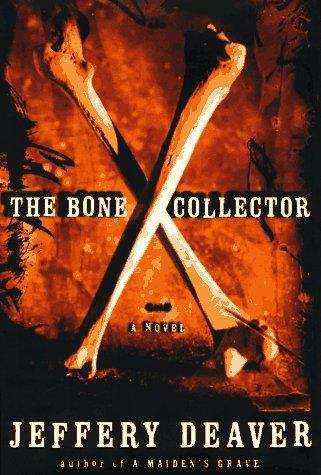 Book cover of The Bone Collector (Lincoln Rhyme #1)