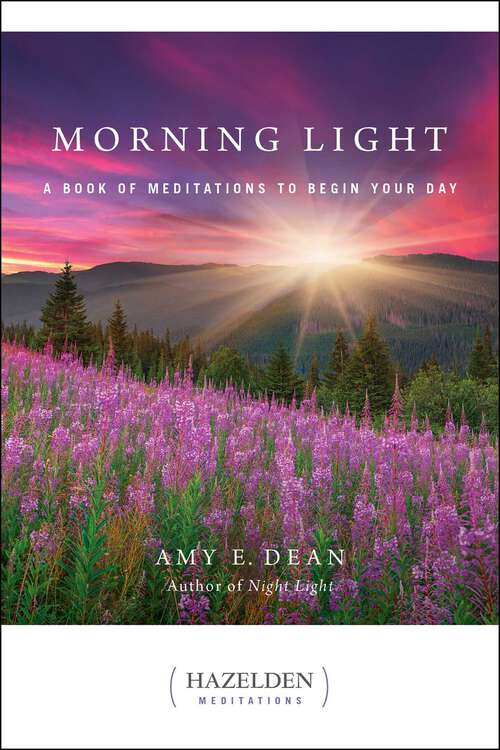 Book cover of Morning Light: A Book of Meditations to Begin Your Day