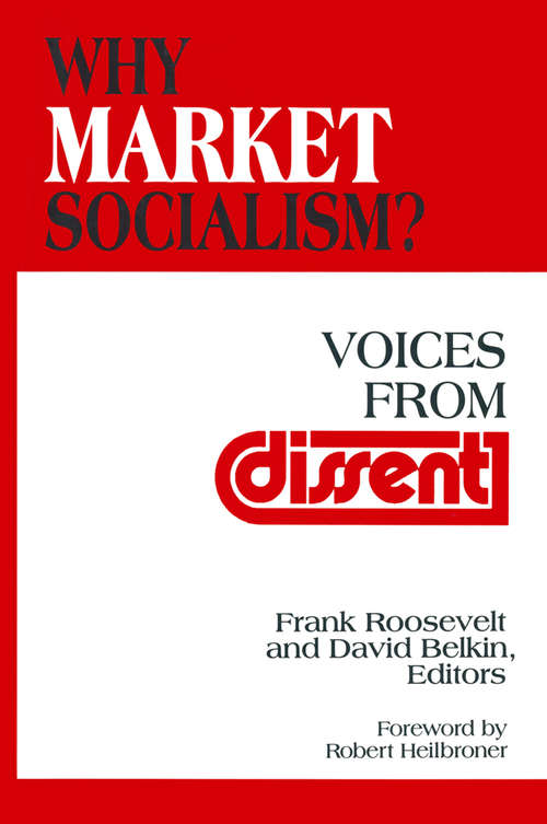 Book cover of Why Market Socialism?: Voices from Dissent