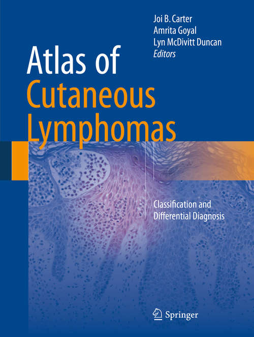 Book cover of Atlas of Cutaneous Lymphomas: Classification and Differential Diagnosis