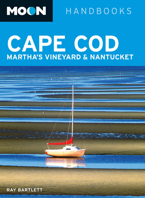 Book cover of Moon Cape Cod, Martha's Vineyard & Nantucket