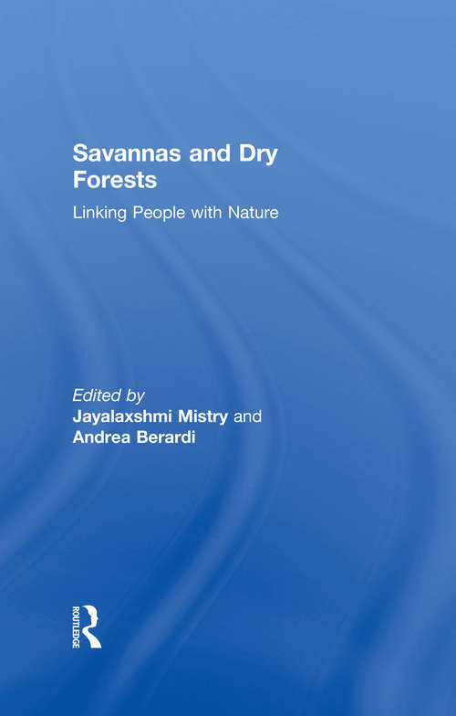 Book cover of Savannas and Dry Forests: Linking People with Nature