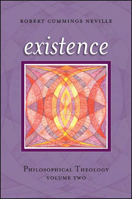 Book cover of Existence: Philosophical Theology, Volume Two