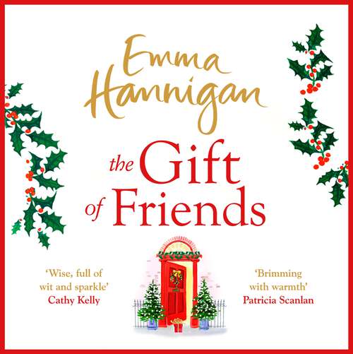 Book cover of The Gift of Friends: The perfect feel-good and heartwarming story to curl up with this winter