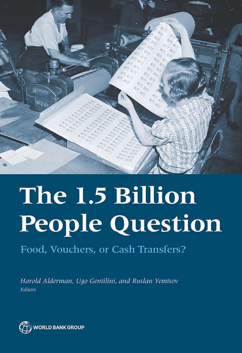 Book cover of The 1.5 Billion People Question: Food, Vouchers, or Cash Transfers?