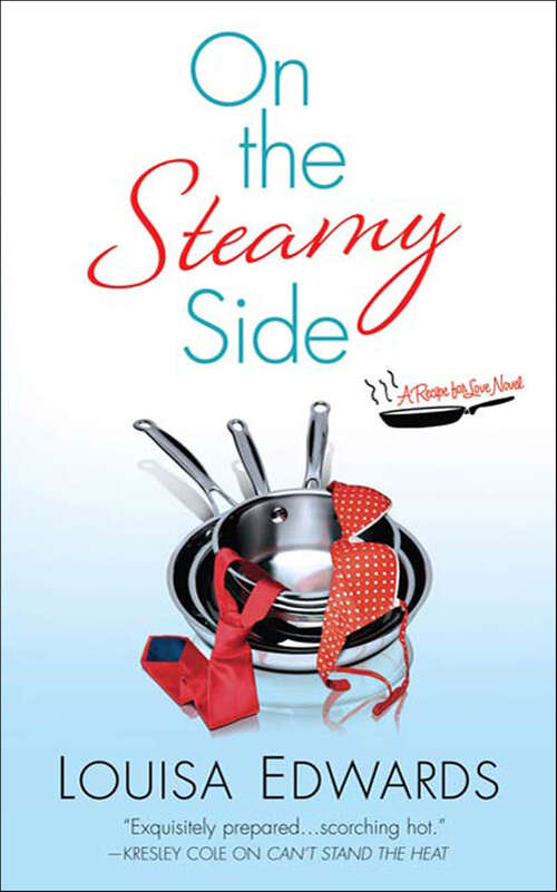 Book cover of On the Steamy Side: A Recipe For Love Novel (Recipe for Love #2)